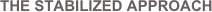 THE STABILIZED APPROACH